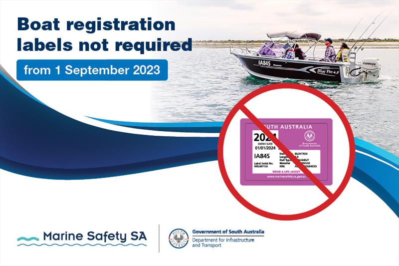 Boat registration labels no longer required in South Australia photo copyright Marine Safety South Australia taken at 