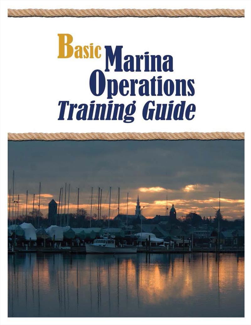 Basic Marina Operations Training Guide photo copyright Association of Marina Industries taken at 