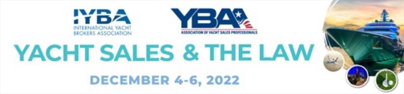 27th Annual Yacht Sales & the Law Seminar photo copyright YBAA taken at  and featuring the Marine Industry class