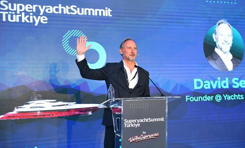 David Seal - Superyacht Summit Türkiye 2023 - photo © Superyacht Summit Turkiye