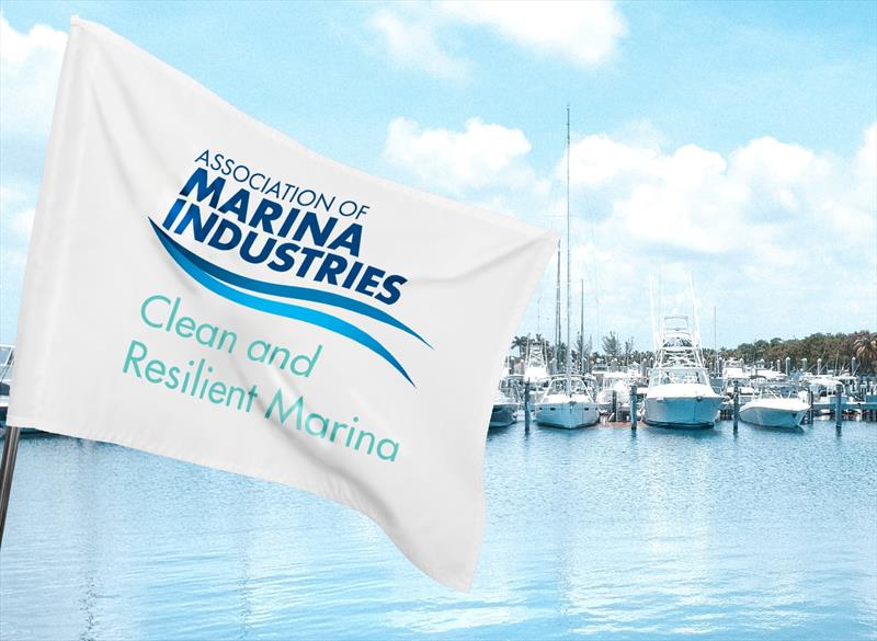 Association of Marina Industries accredits six marinas as clean and resilient marinas - photo © Association of Marina Industries