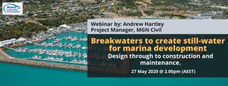 WEBINAR: Breakwaters to create still-water for marina development photo copyright Marina Industries Association taken at 