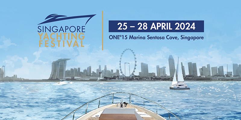 Singapore Yachting Festival 2024 photo copyright Singapore Yachting Festival taken at 