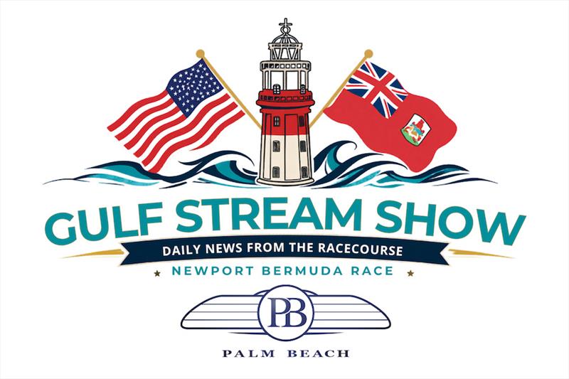 Gulf Stream Show - photo © Newport Bermuda Race