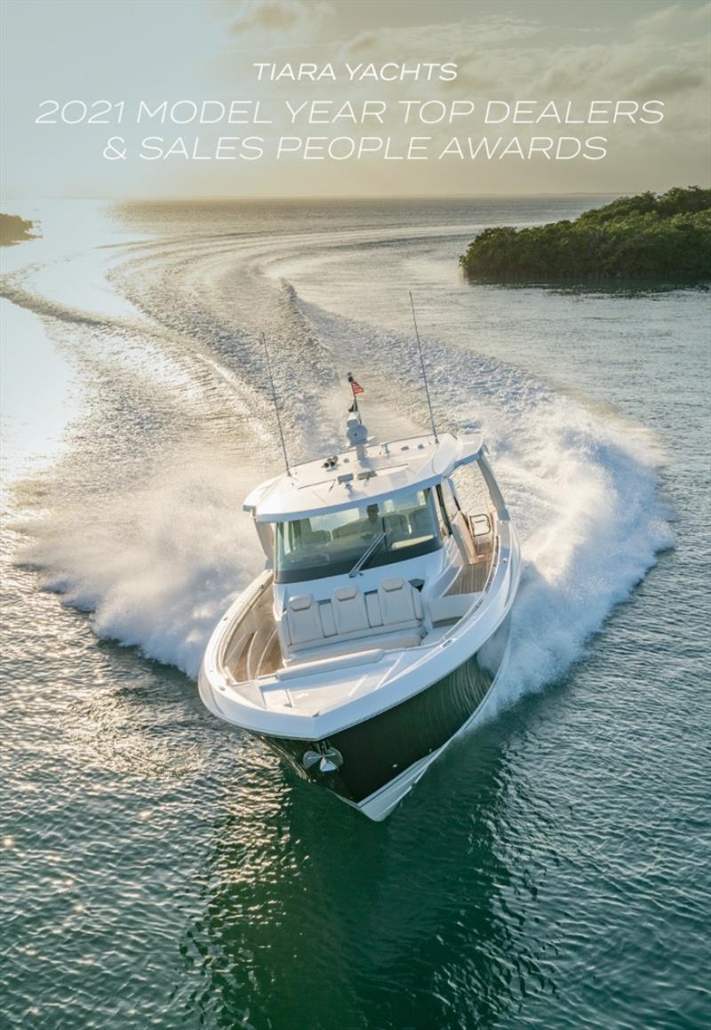 Tiara Yachts unveils winners of the 2021 Model Year Top Dealers and Salespeople Awards photo copyright Tiara Yachts taken at  and featuring the Power boat class
